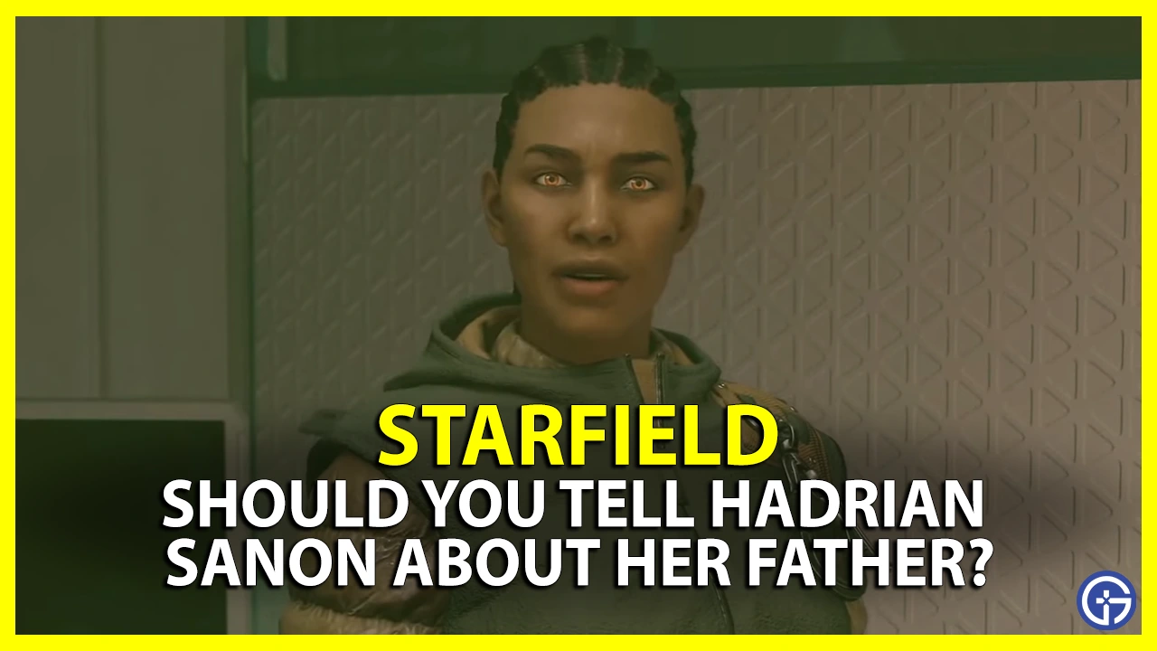 Starfield Tell Hadrian About Her Father
