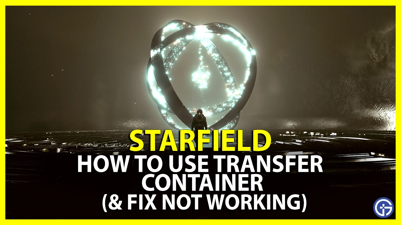 use starfield transfer container not working fix