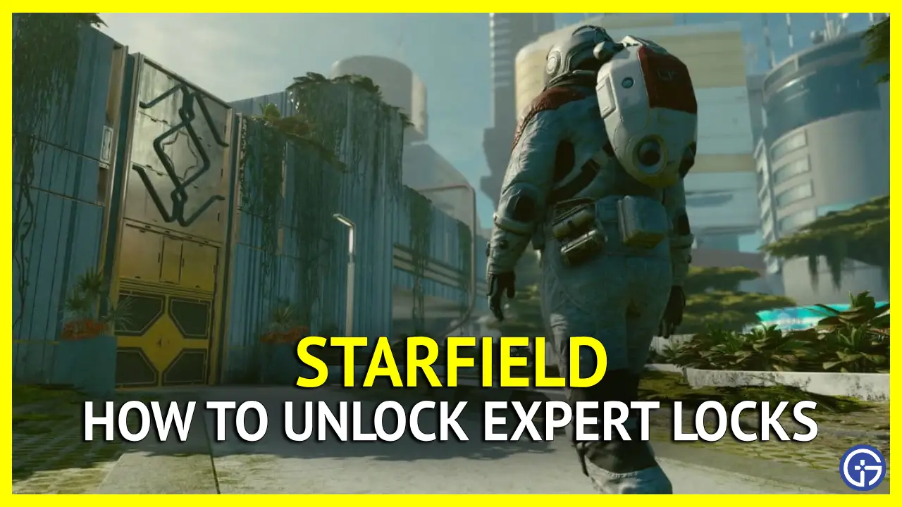 How To Unlock Expert Locks In Starfield