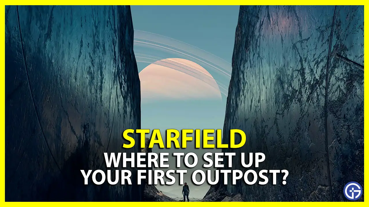 starfield where to set up first outpost