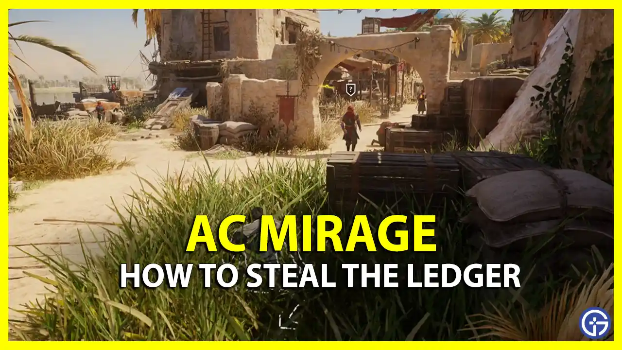 How To Steal The Ledger In AC Mirage