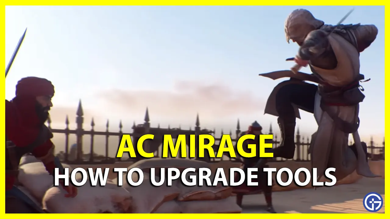 How To Upgrade Tools In AC Mirage