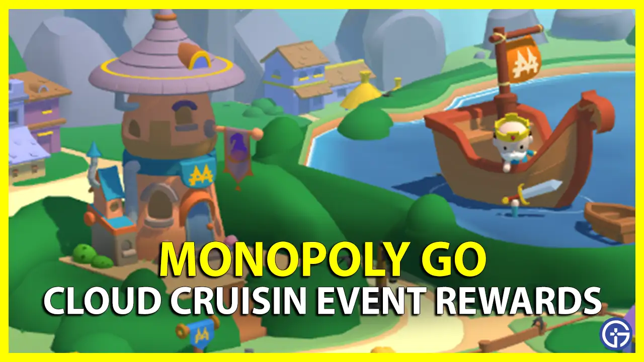 Monopoly Go Cloud Cruisin Event Rewards