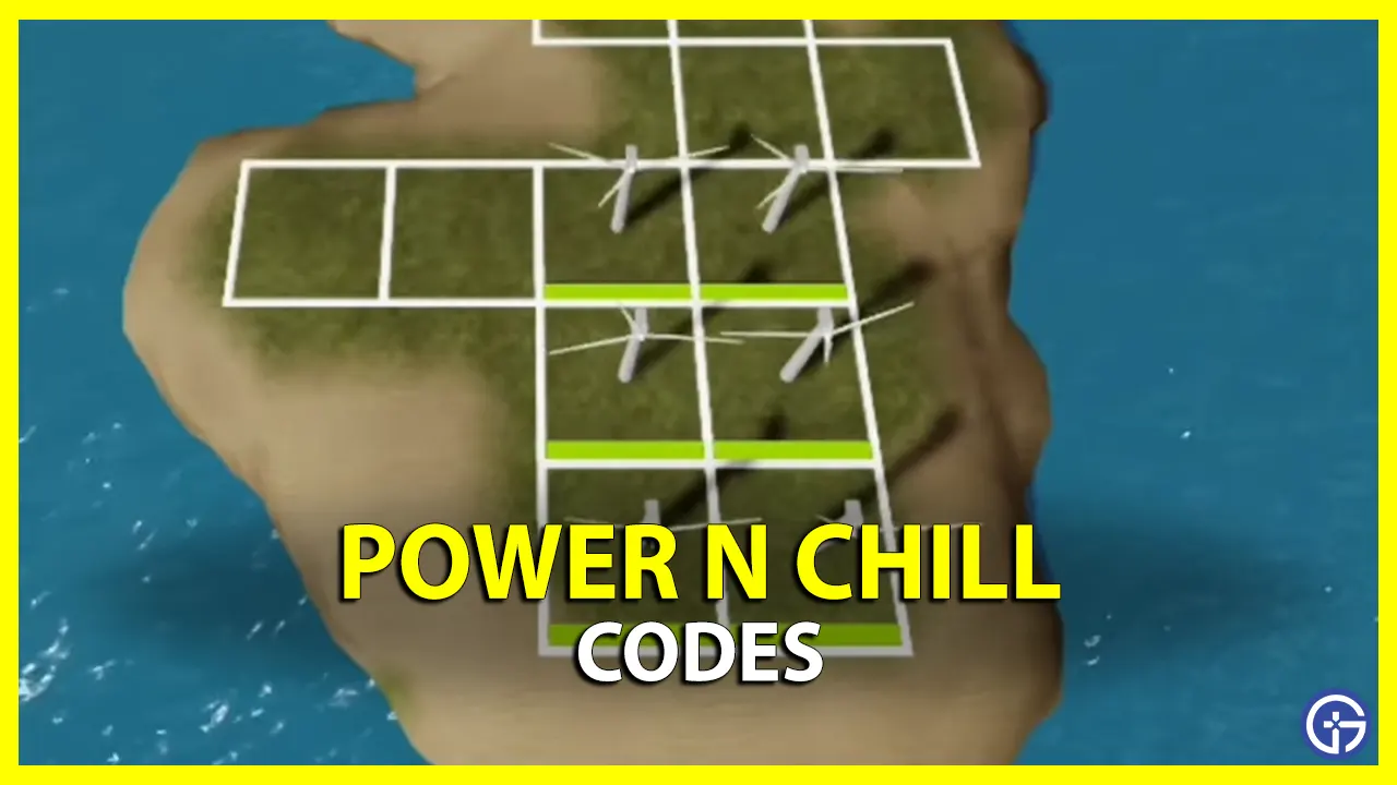 Power n Chill - Roblox