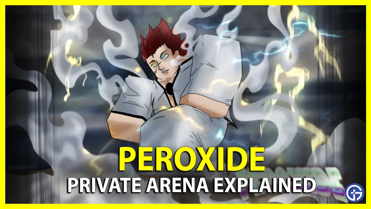 Private Arena in Peroxide Explained