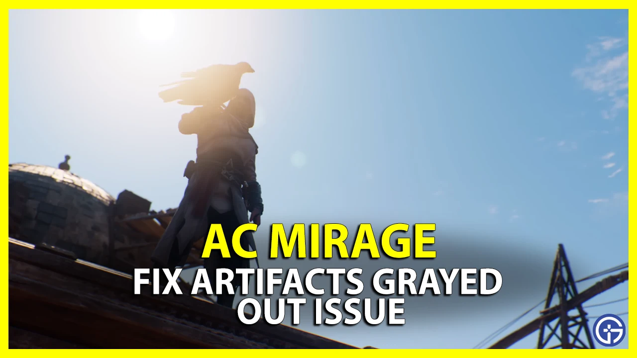 AC Mirage Artifacts Grayed Out Fix