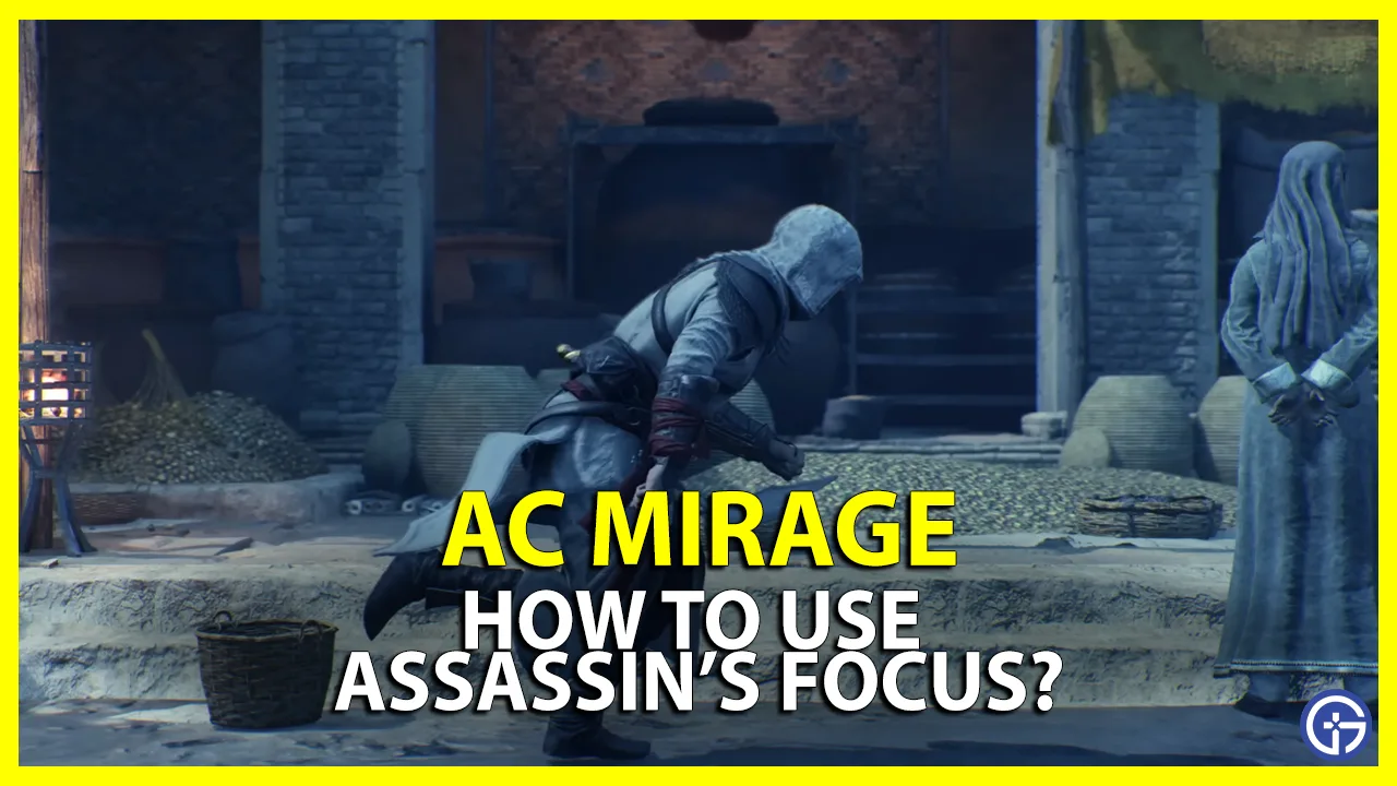 How to Use the Assassin's Focus in AC Mirage