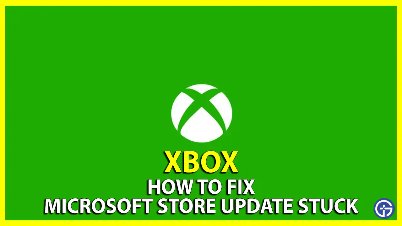 how to fix Microsoft Store update stuck on Xbox