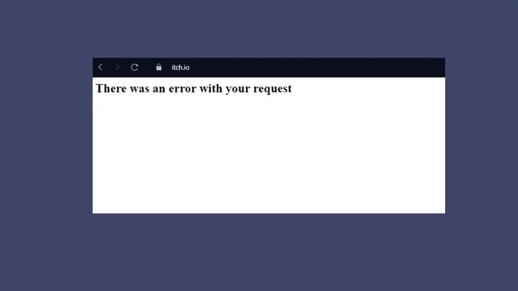itch io error with your request servers down